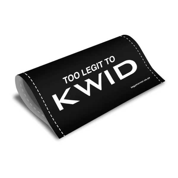 car tag - Tag Your Car - Too Legit too Kwid