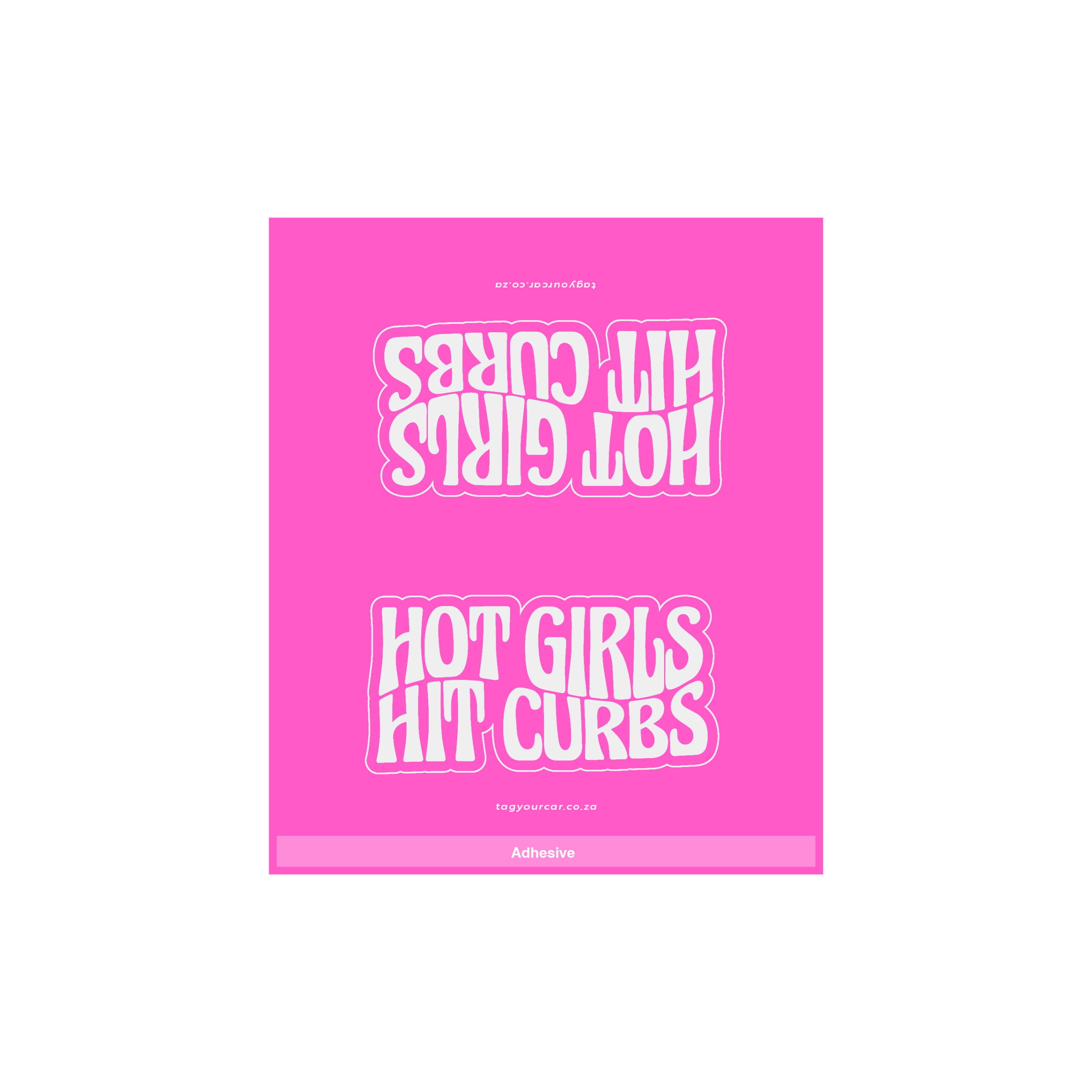 Tag Your Car - Hot Girls Hit Curbs - pink - car tag