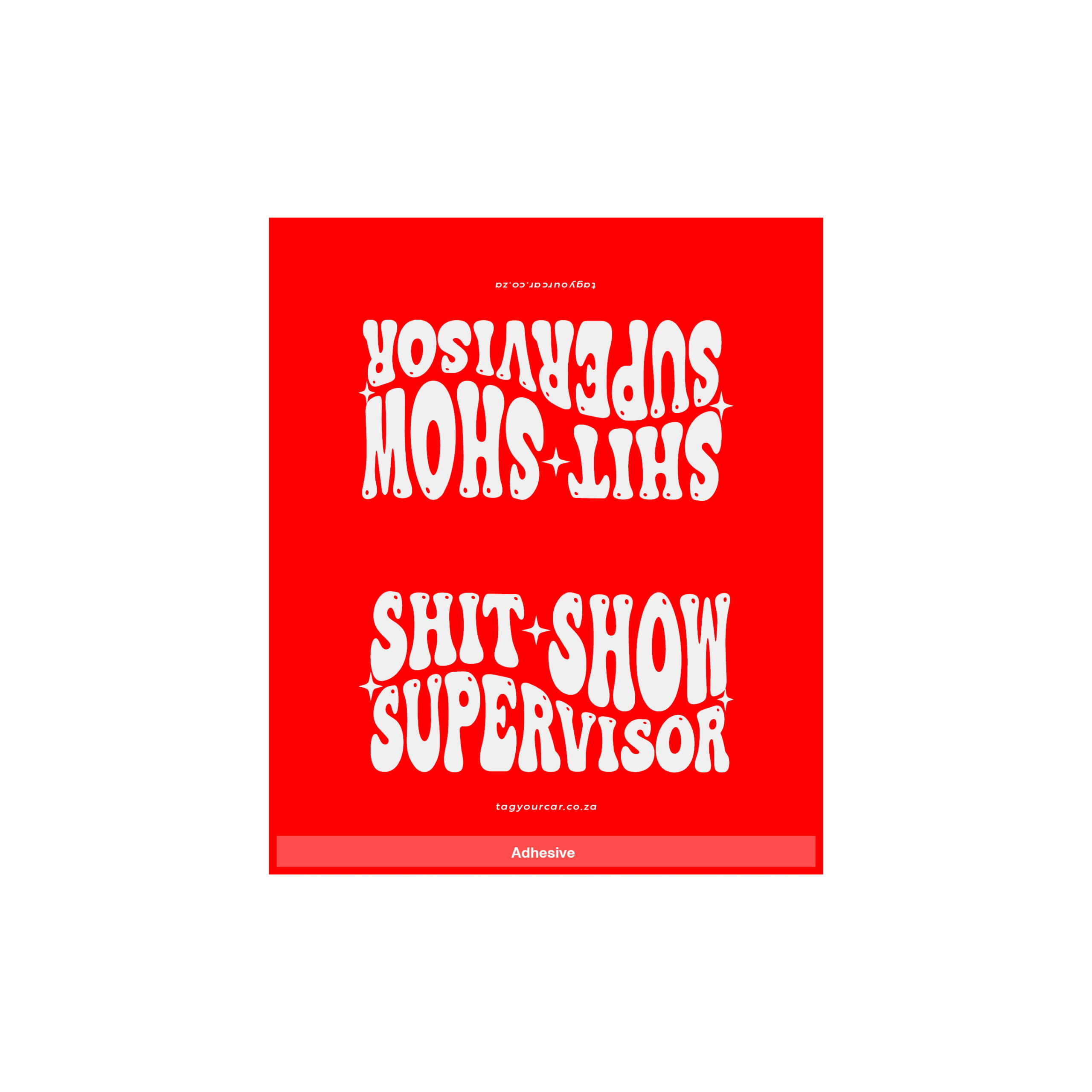 Tag Your Car - Shit Show Supervisor - red - car tag